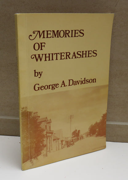 Memories of Whiterashes By George A. Davidson 1983 book image 2