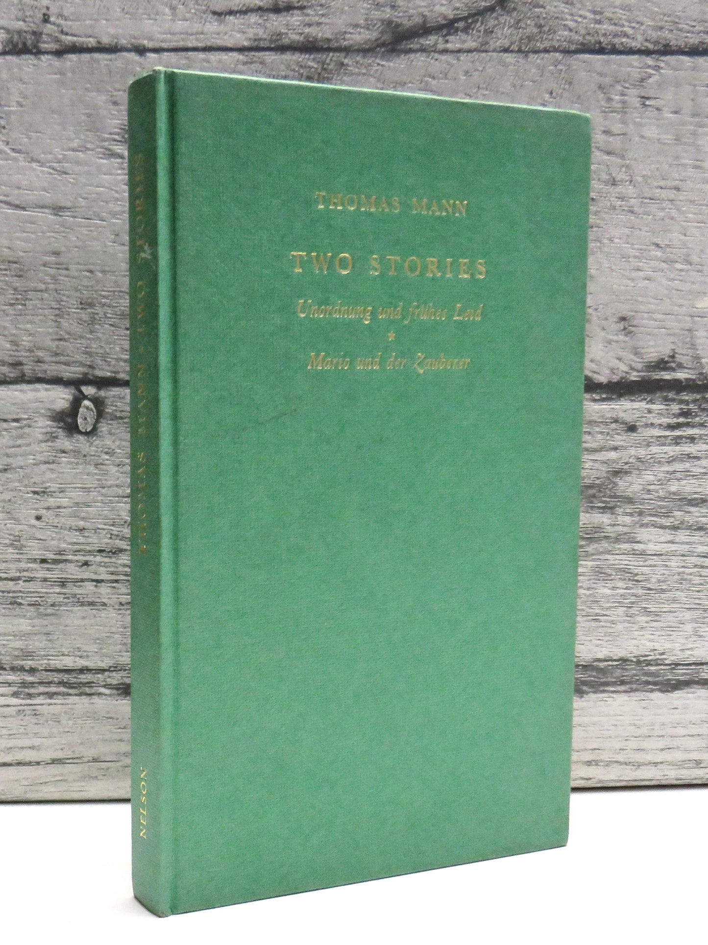 Two Stories Unfordnung Und Fruhes Leid Mario Und Der Zauberer By Thomas Mann 1969
