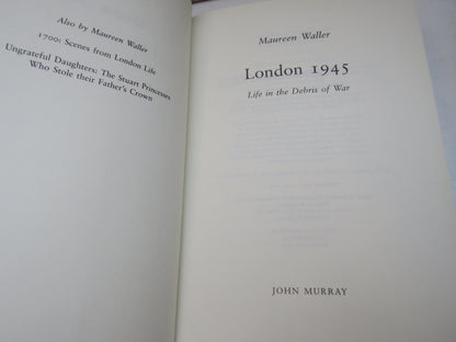 London 1945 Life In The Debris of War By Maureen Waller 2004 book image 3