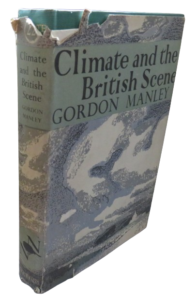 Climate and The British Scene By Gordon Manley