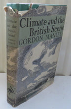 Load image into Gallery viewer, Climate and The British Scene By Gordon Manley
