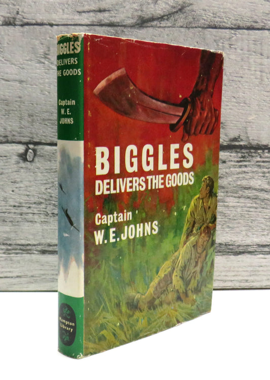 Biggles Delivers The Goods A Biggles Squadron Story By Captain W.E. Johns 1952