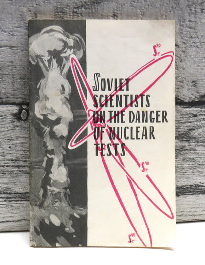 Soviet Scientists On The Danger Of Nuclear Tests Under The Editorship Of A. V. Lebedinsky Correspond book front cover