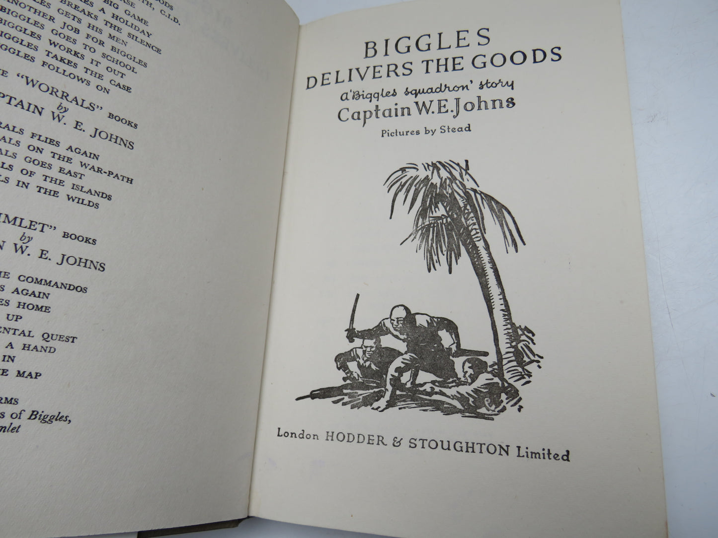 Biggles Delivers The Goods A Biggles Squadron Story By Captain W.E. Johns 1952