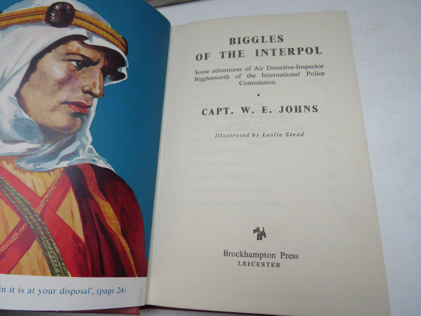 Biggles of the Interpol Some Adventures of Air Detective-Inspector Bigglesworth of the International Police Commission By Captain W. E. Johns 1957 1st Edition