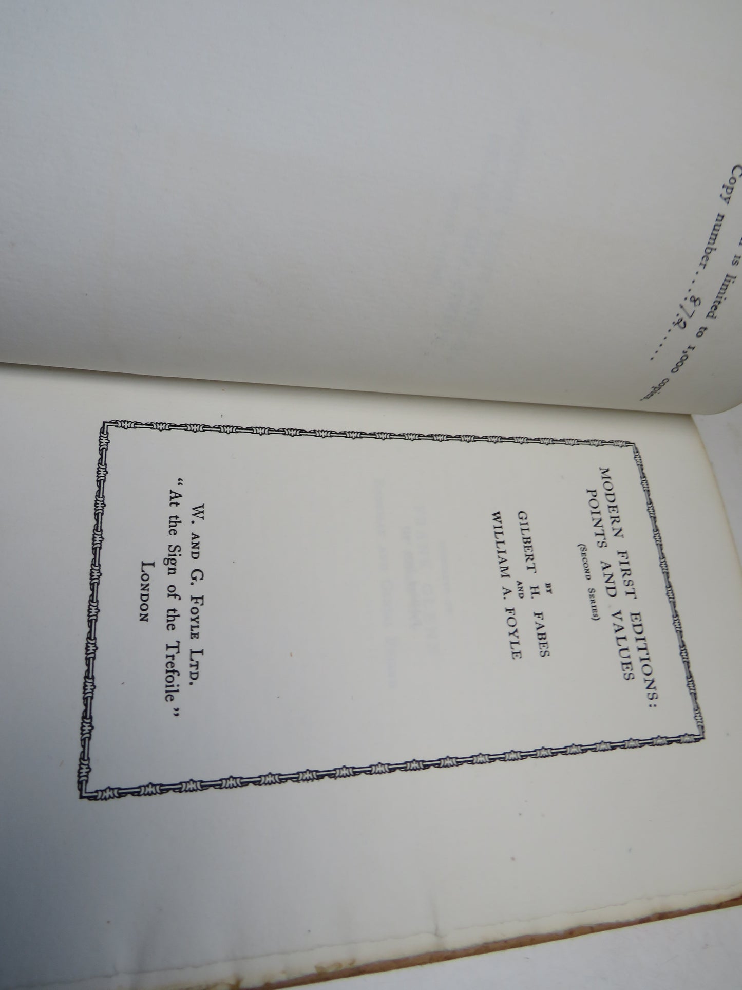 Modern First Editions: Points and Values (Second Series) By Gilbert H. Fabes and William. A. Foyle 1931 Limited Edition