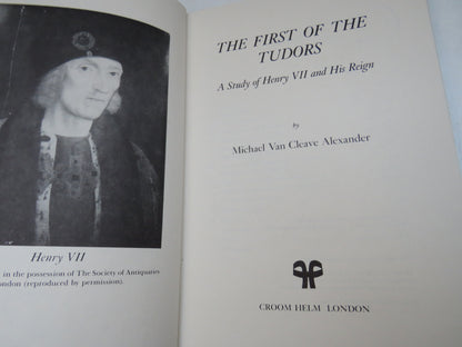 The First of the Tudors A Study of Henry VII and His Reign By Michael Van Cleave Alexander 1981 book image 4