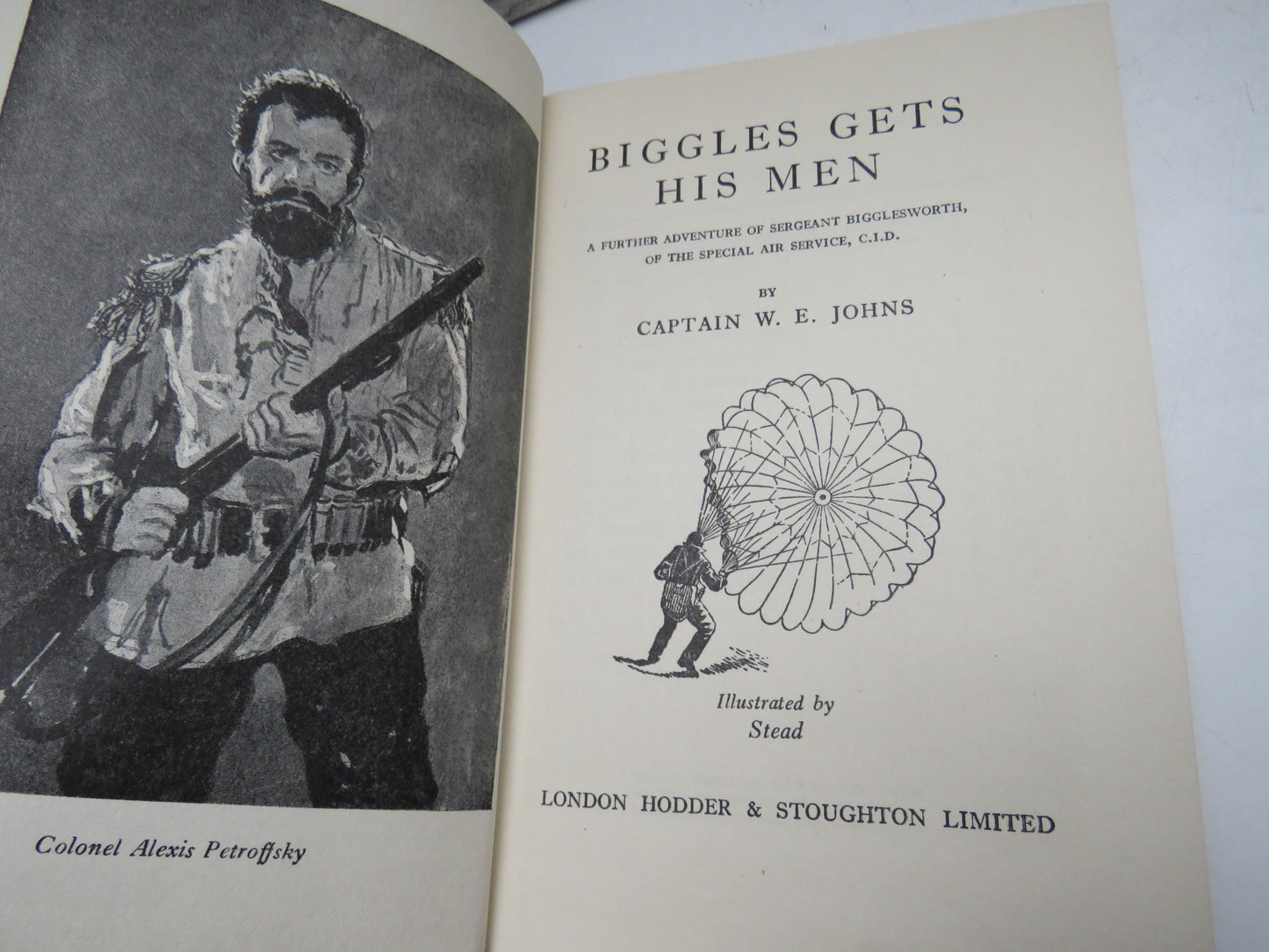 Biggles Gets His Men A Further Adventure of Sergeant Bigglesworth of the Special Air Service, C.I.D. By Captain W.E. Johns 1950 1st Edition