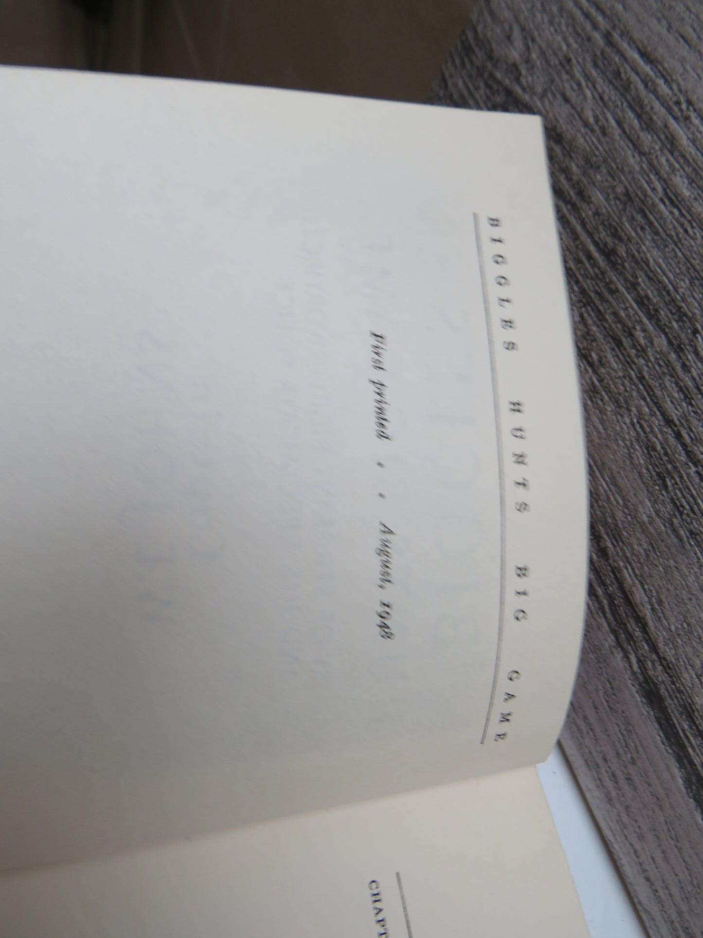 Biggles Hunts Big Game A Story of Sergeant Bigglesworth C.I.D and His Special Air Police By Captain W.E. Johns 1948 1st Editon