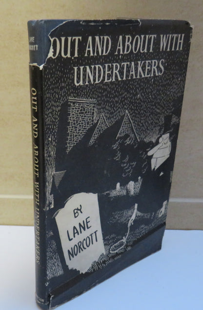 Out and About with Undertakers, or Knee Deep in Bureaucrats by Maurice Lane Norcott book image 2