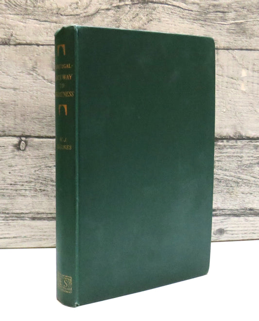 Portugal Gateway To Greatness By W. J. Barnes 1950