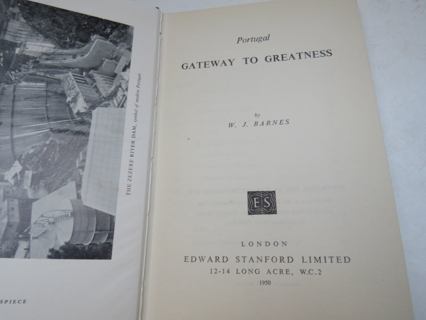 Portugal Gateway To Greatness By W. J. Barnes 1950