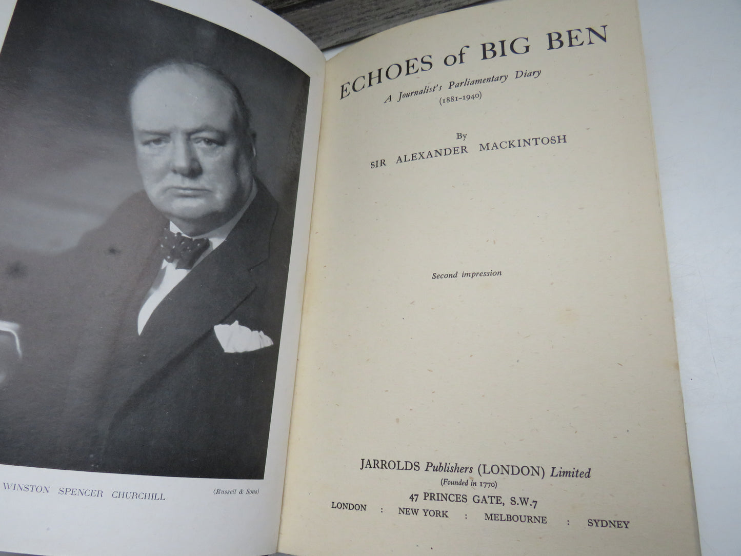 Echoes of Big Ben, A Journalist's Parliamentary Diary (1881-1940) by Sir Alexander Mackintosh