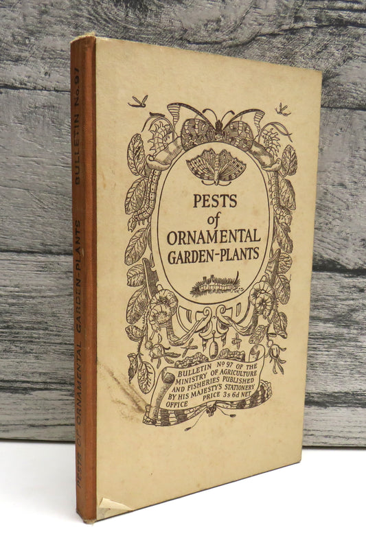 Pests of Ornamental Garden-Plants, Bulletin No. 97, G. Fox Wilson, 1937, Vintage Garden Book