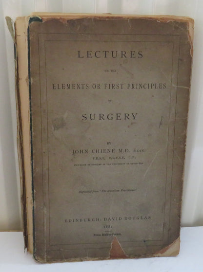 Lectures On The Elements Or First Principles of Surgery By John Chiene 1882 book image 2