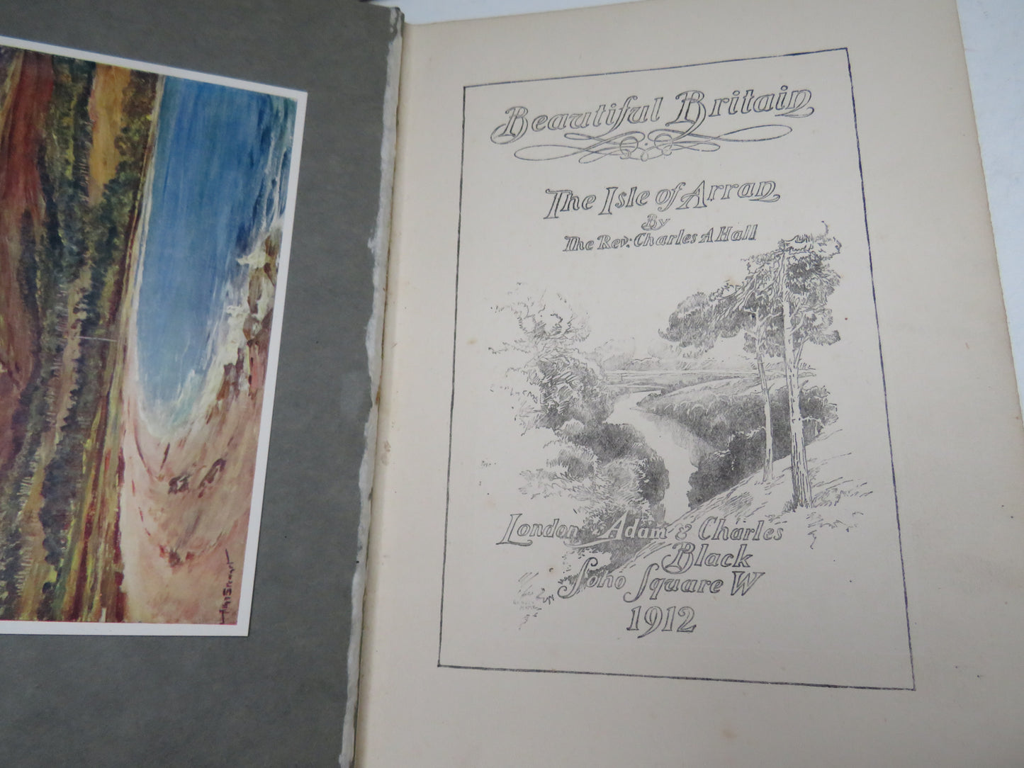 Beautiful Britain The Isle of Arran By The Rev. Charles A Hall 1912