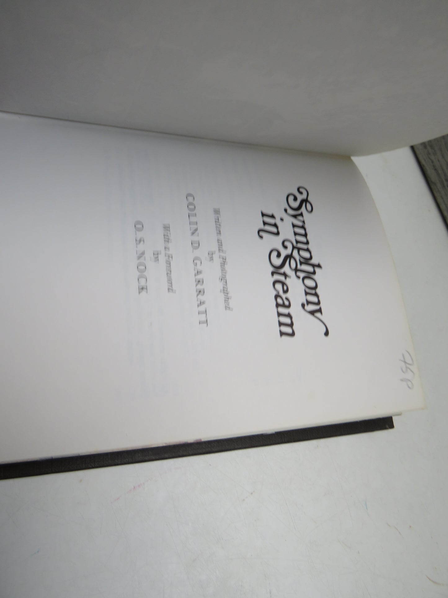 Symphony In Steam Written and Photographed By Colin D. Garratt 1970