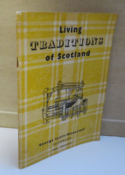 Living Traditions of Scotland by George Scott-Moncrieff book image 2
