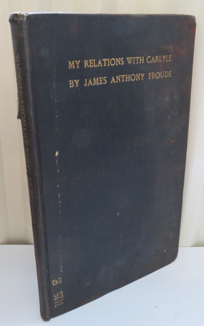 My Relations With Carlyle By James Anthony Froude 1903 book image 2