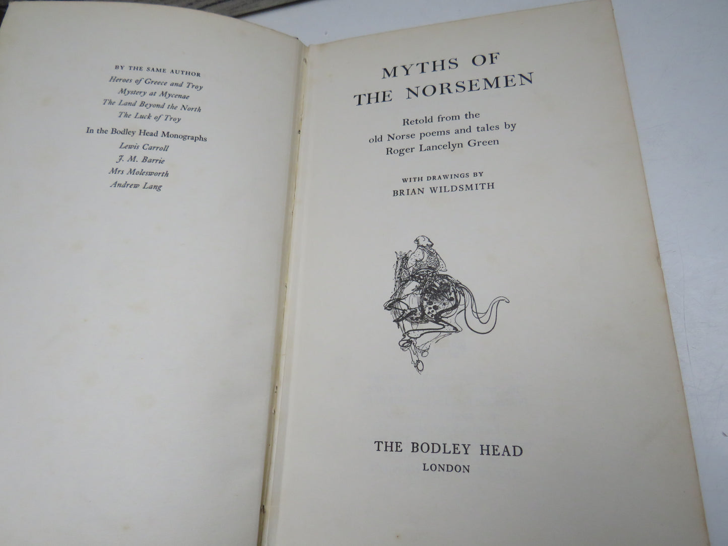 Myths of the Norsemen, retold from the old Norse poems and tales by Roger Lancelyn Green, 1960