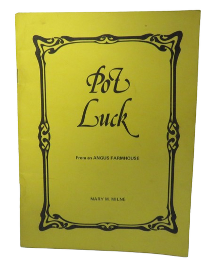 Pot Luck from an Angus Farmhouse by Mary M. Milne, 1977 book front cover