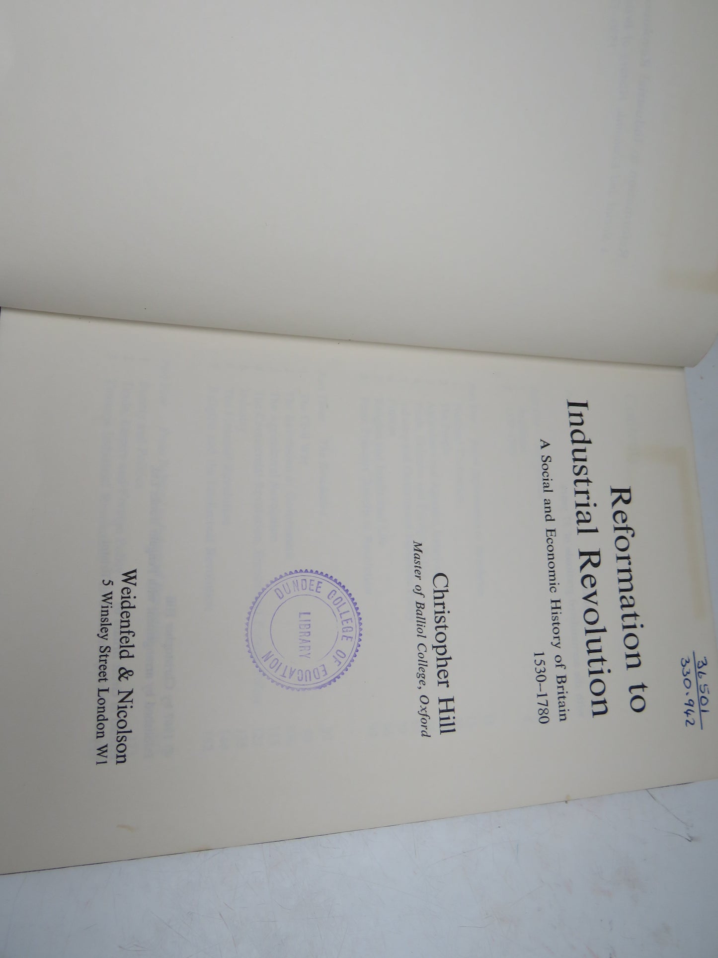 Reformation To Industrial Revolution A Social and Economic History of Britain 1530-1780 By Christopher Hill 1967