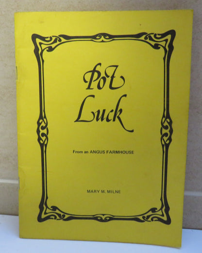 Pot Luck from an Angus Farmhouse by Mary M. Milne, 1977 book image 2