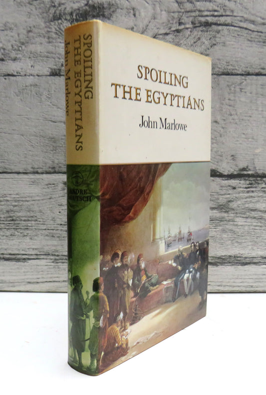Spoiling The Egyptians By John Marlowe 1974