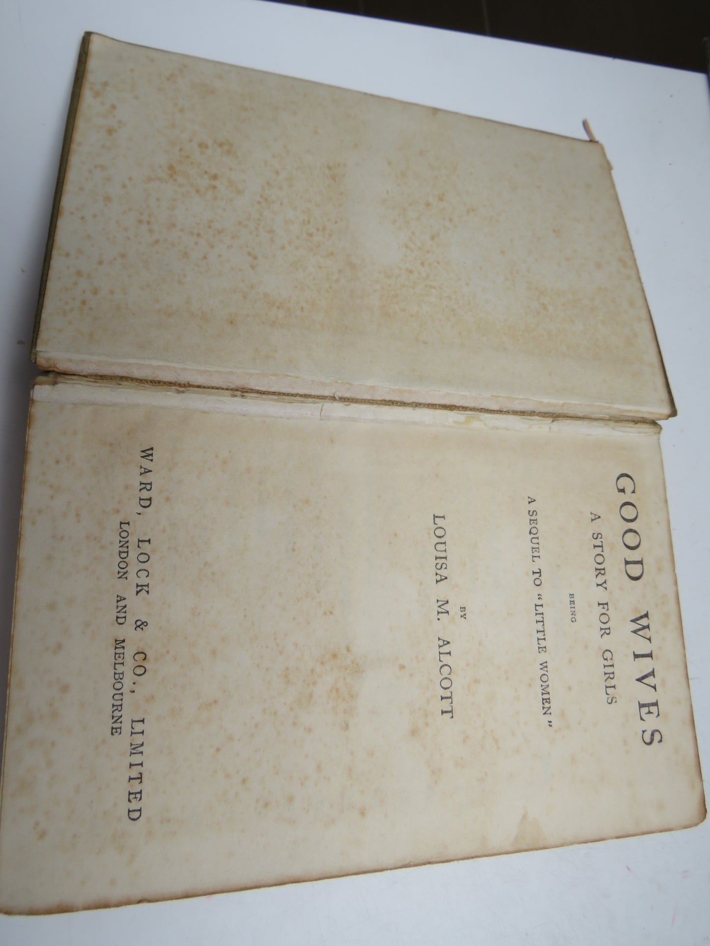 Good Wives A Story For Girls Being A Sequel To "Little Women" By Louisa M. Alcott