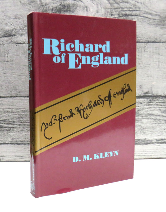 Richard of England By D.M. Kleyn 1990