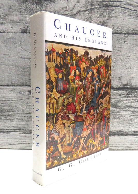 Chaucer and His England By G.G. Coulton 1993