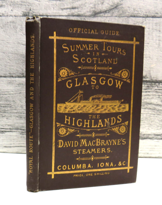 Summer Tours In Scotland Glasgow to the Highlands David MacBrayne's 1882