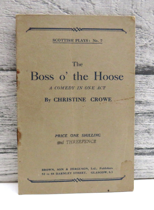 The Boss O' The Hoose A Comedy In One Act By Christine Crowe (Modern Drama) book cover