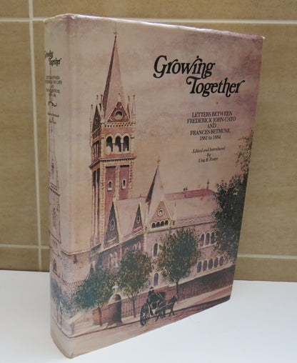 Growing Together Letters Between Frederick John Cato and Frances Bethune 1881-1884 book image 2