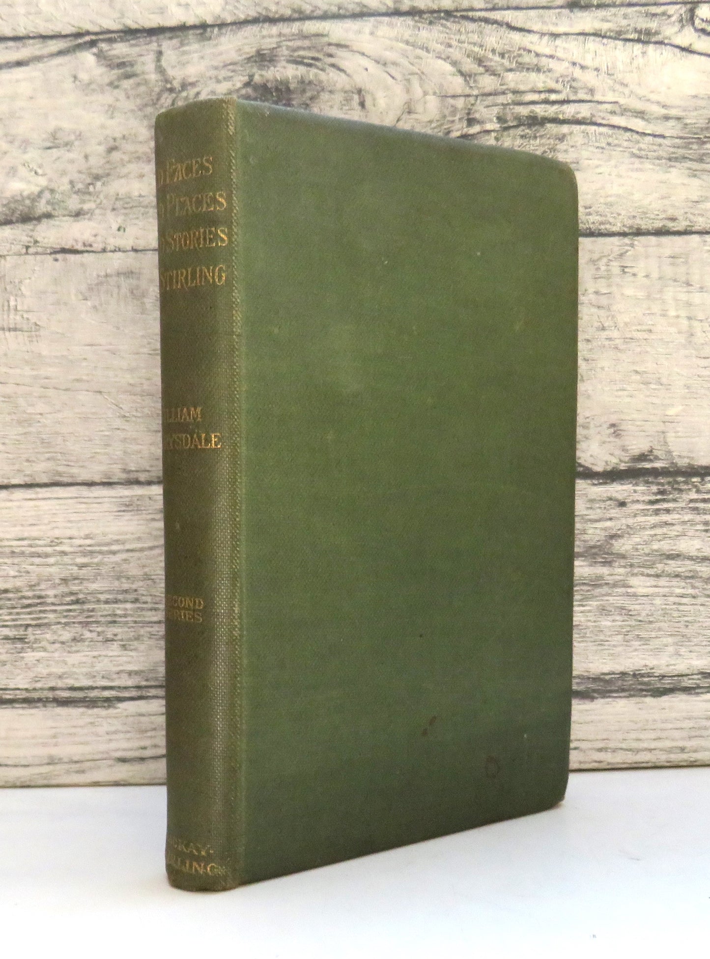 Old Faces, Old Places and Old Stories of Stirling By William Drysdale 1899 2nd Series