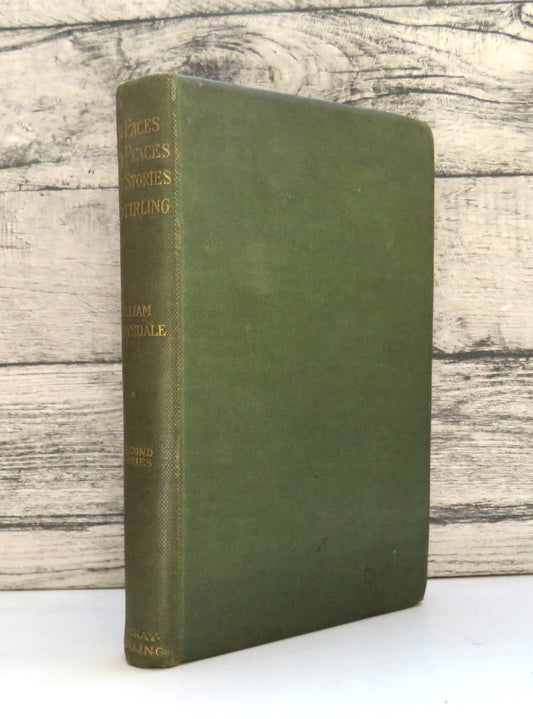 Old Faces, Old Places and Old Stories of Stirling By William Drysdale 1899 2nd Series