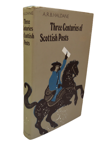 Three Centuries of Scottish Posts An Historical Survey To 1836 By A.R.B Haldane 1971 book front cover