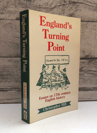 England's Turning Point Essays On 17th Century English History By Christopher Hill 1998 (Modern Hist book front cover