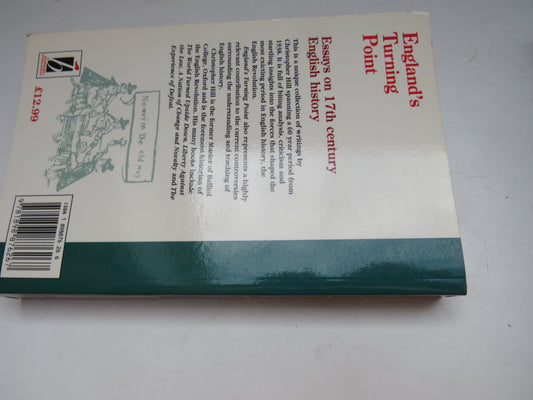 England's Turning Point Essays On 17th Century English History By Christopher Hill 1998
