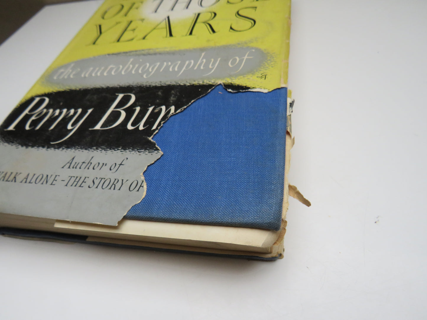 Born of Those Years An Autobiography By Perry Burgess 1952