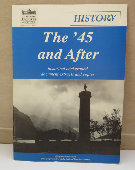 The '45 and After Historical Background Document Extracts and Copies