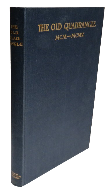 The Old Quadrangle Edinburgh University MCM-MCMV By Four Graduates 1907 book front cover