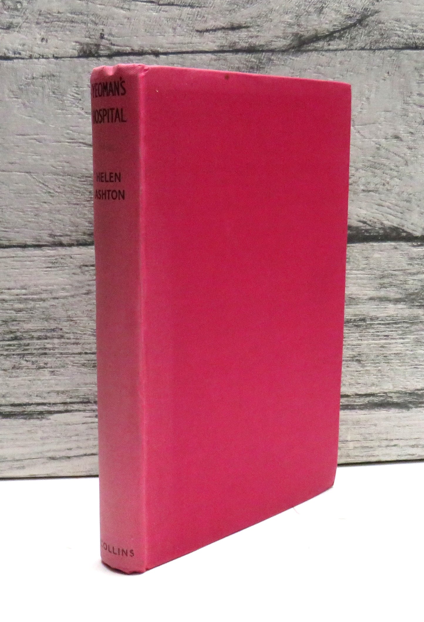 Yeoman's Hospital By Helen Ashton 1944