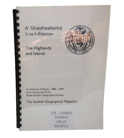 A'Ghaidhealtachd 's na h-Eileanan The Highlands and Islands A Collection of Papers 1982-1994 From Th book front cover