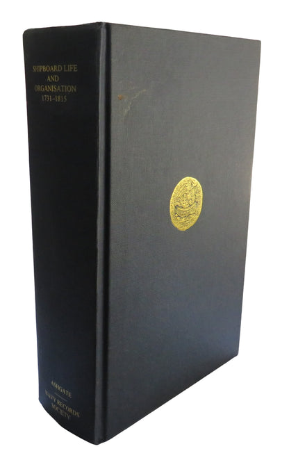 Shipboard Life and Organisation 1731-1815 Edited by Brian Lavery 1998 book front cover