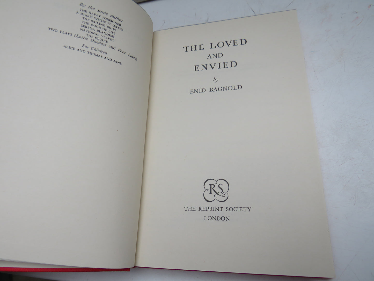 The Loved and Envied By Enid Bagnold 1953