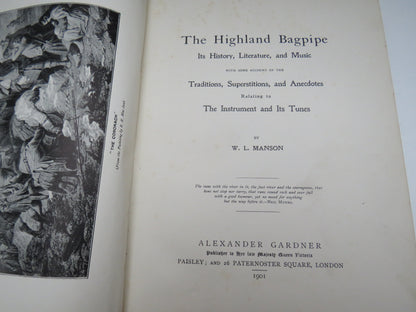 The Highland Bagpipe Its History, Literature and Music By W. L. Manson 1901