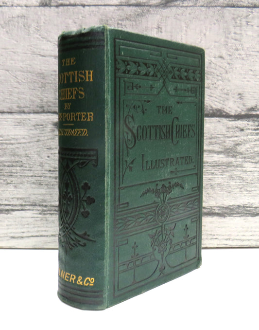 The Scottish Chiefs By Miss Jane Porter Illustrated