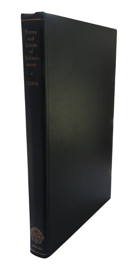 Forms and Limits of Utilitarianism By David Lyons 1965 book front cover