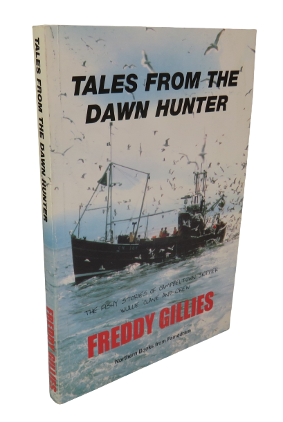 Tales From The Dawn Hunter Featuring The Fishy Stories of Skipper Wullie Clane and Crew book front cover
